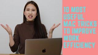 10 Most Used & Amazing Mac Tips and Tricks to Improve Your Work Efficiency