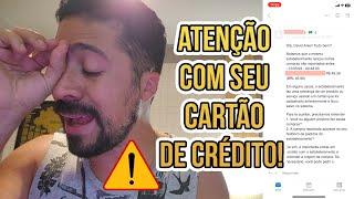 ️ ATENÇÃO COM SEU CARTÃO DE CRÉDITO : EU ESTAVA PAGANDO UMA COISA POR ANOS E NEM PERCEBI