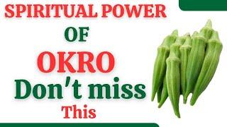 The spiritual power of OKRO.. how to use it to deal with Enemies of progress.