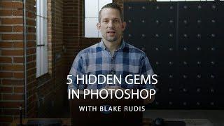 5 Hidden Gems In Adobe Photoshop | CreativeLive