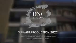 DNC Summer Production 2022