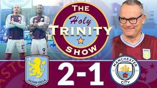 English Premier League: Aston Villa vs Manchester City | The Holy Trinity Show Episode 213