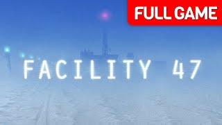 Facility 47 | Full Game Walkthrough | No Commentary