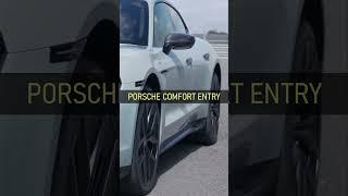 Porsche Comfort Entry