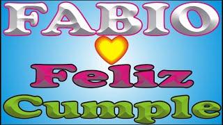 FELIZ CUMPLEAÑOS FABIO - FELIZ CUMPLE DEDICADO - MAÑANITAS