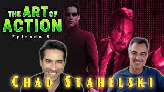 The Art of Action - Chad Stahelski - Episode 9