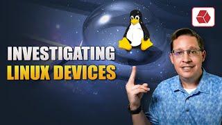 New Course! Investigating Linux Devices