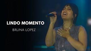 Lindo Momento - Bruna Lopez (ao vivo) - cover