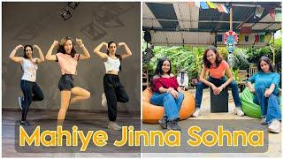 Mahiye Jinna Sohna | Dance Cover | Payal Rawat Choreography ft. Saisha Seth & Diya Bagai