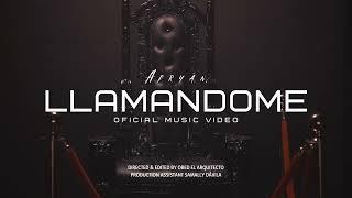 Adryan - LLAMANDOME [Official Music Video]