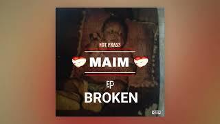 Hot Frass - Broken (Official Audio) Maim Ep