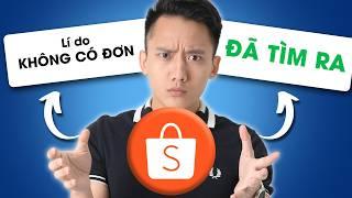 Bán hàng trên Shopee 7 cách giúp shop chấm dứt LẸT ĐẸT đơn, không ra đơn || Hoàng Mạnh Cường Topmax