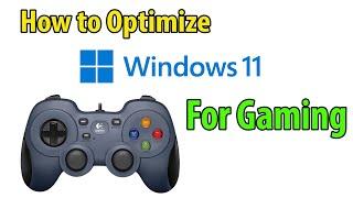 How to Optimize Windows 11 for Gaming