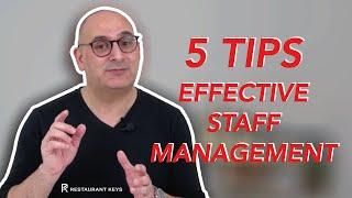 5 Tips for Effective Restaurant Staff Management