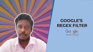 Google’s Regex Filter