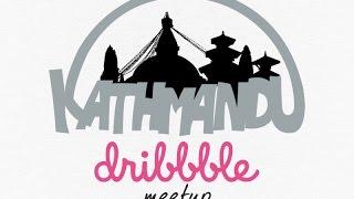 Kathmandu Dribbble Meetup 2015 - Highlights