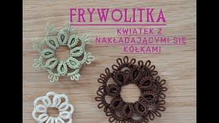 Frywolitka, kwiatek z nakładającymi się kółkami