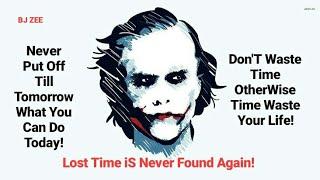 Value oF Time || The Dark Knight Joker || BJ ZEE Quotes