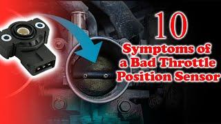 Symptoms of a bad throttle position sensor