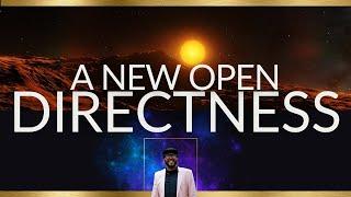 A New Open Directness #nonduality