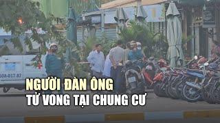 Điều tra vụ người đàn ông tử vong tại chung cư