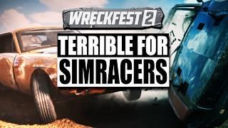 WRECKFEST 2  - Why Real SimRacers Should Avoid This Game