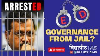 GOVERNANCE FROM JAIL? | ARVIND KEJRIWAL | Shubham Aggarwal Sir @VidyapeethIAS