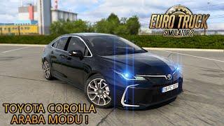 TOYOTA COROLLA ARABA MODU ! | ETS 2 (1.40)