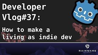 How to make a living as indie game developer - Rainware video devlog#37