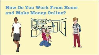 How to Work from Home and Make Money Online/ $100 Per Day or More!