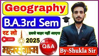 geography ba 3rd semester | महासंग्राम-2.0 Revision class-2025 | m.imp Que-Ans | इससे बाहर नही आएगा