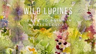 Explore Your Creativity: Paint Wild Lupines in Watercolor | Inspired by Van Gough's Letter to Theo