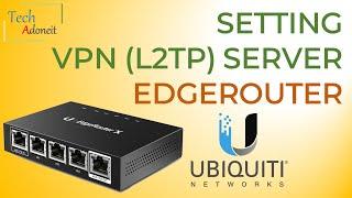 Setting VPN - L2TP/IPSec Server Pada Ubiquiti EdgeRouter