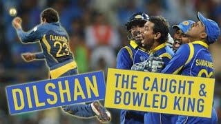 The King of caught and bowled! | The best of Tillakaratne Dilshan