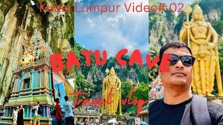 The Beauty Of Batu Cave | Kuala Lumpur | travel Vlog- Gaurab Pariyar