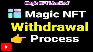| Magic NFT Withdrawal Process | | Magic NFT ka withdraw Live Prof | |20 June 2025 |