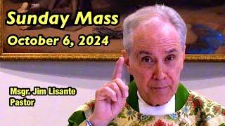 Sunday Mass - October 6, 2024 - Msgr. Jim Lisante, Pastor, Our Lady of Lourdes Church.