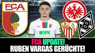 RUBEN VARGAS WECKT INTERESSE AUS DER BUNDESLIGA & SPANIEN - GLADBACH & FRANKFURT DRAN?! - FCA NEWS