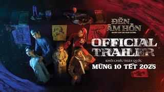 Official Trailer ĐÈN ÂM HỒN - Người con gái Nam Xương (Mùng 10 Tết 2025) Đạo diễn Hoàng Nam