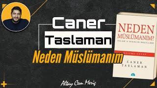 CANER TASLAMAN - NEDEN MÜSLÜMANIM || ALTAY CEM MERİÇ