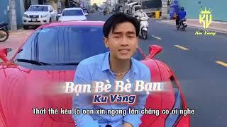 Đời có mấy anh em ..(Ku vàng )