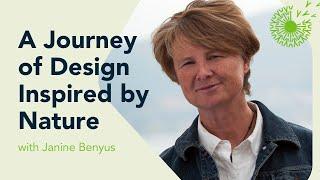 A Journey of Design Inspired by Nature with Janine Benyus