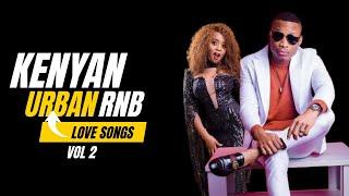 Kenya Rnb Love Songs 2024 ft Dj Freon Otile Brown Nameless Nadia Mukami Jovial Avril