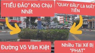 TIỂU ĐẢO "Khó Chịu" Nhất Trên Đường Võ Văn Kiệt. Lái Xe QUAY ĐẦU Cẩn Thận Kẻo Phạt Hết Tiền Xài TẾT.