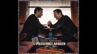 PASSEPORT NANSEN - Vadim SHER & Dimitri ARTEMENKO