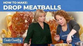 How to Make the Easiest Drop Meatballs