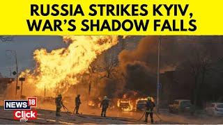 Russia Vs Ukraine | Russia Launches Attack On Kyiv, Hits Infrastructure In Ukraine's North | N18G