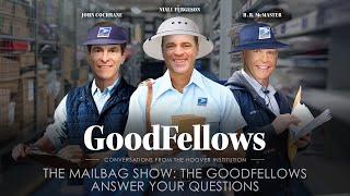 The Mailbag Show: The GoodFellows Answer Your Questions