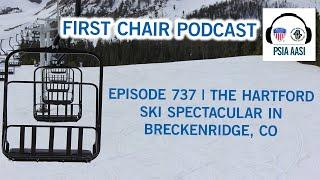 EPISODE 737 | The Hartford Ski Spectacular in Breckenridge, CO