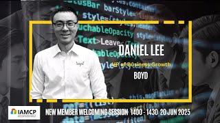 IAMCP GCR New Member Welcoming Session - Mr. Daniel Lee from Korea